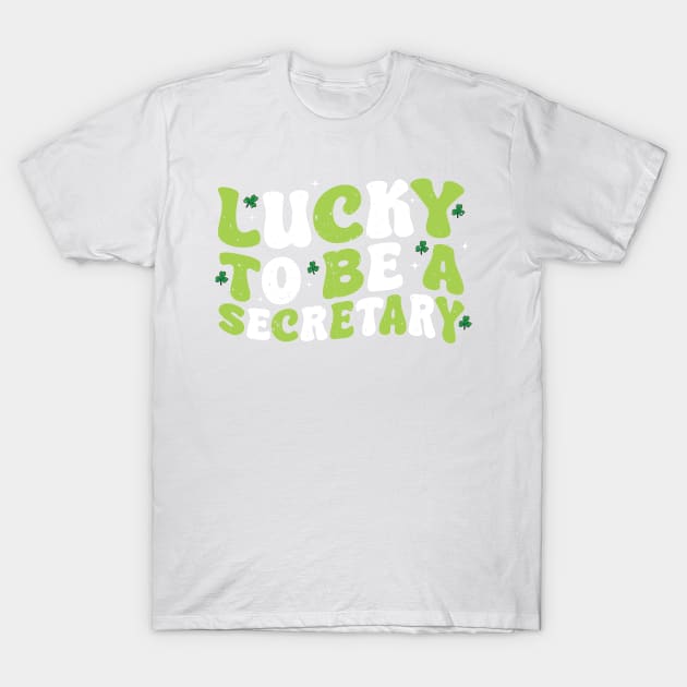 Funny Saying Lucky To Be A Secretary School St Patricks Day T-Shirt by creative36